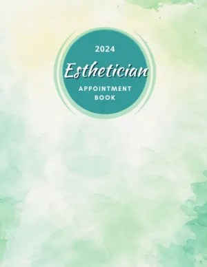 Esthetician Appointment Book 2024 Dated